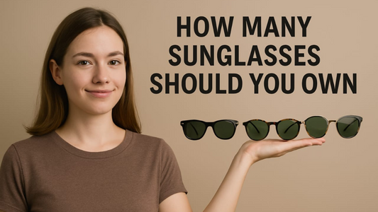 How Many Sunglasses Should You Own?