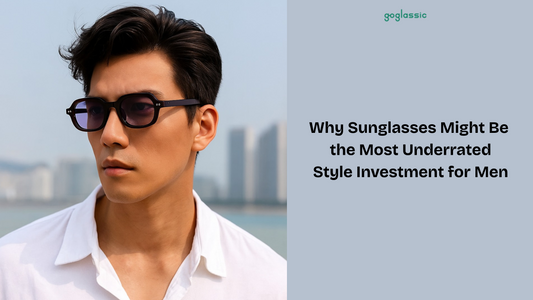Why Sunglasses Might Be the Most Underrated Style Investment for Men