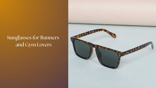 Sunglasses for Runners and Gym Lovers