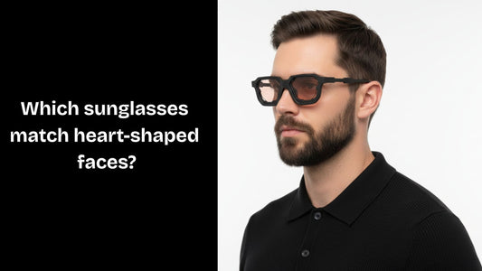 Which sunglasses match heart-shaped faces?
