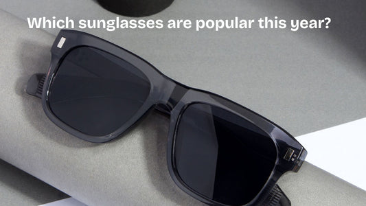 Which sunglasses are popular this year?