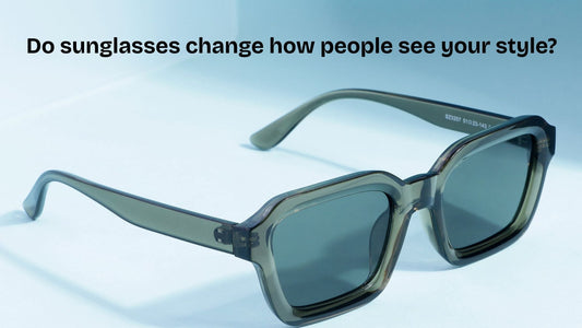 Do sunglasses change how people see your style?