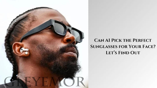 Can AI Pick the Perfect Sunglasses for Your Face? Let’s Find Out