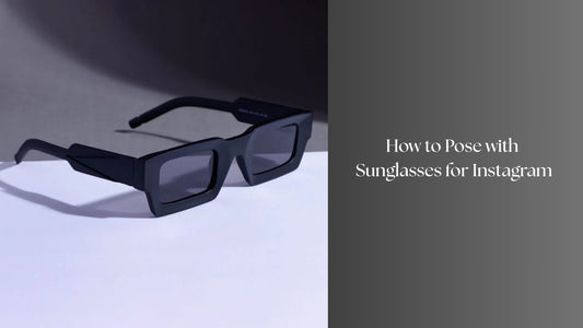 How to Pose with Sunglasses for Instagram