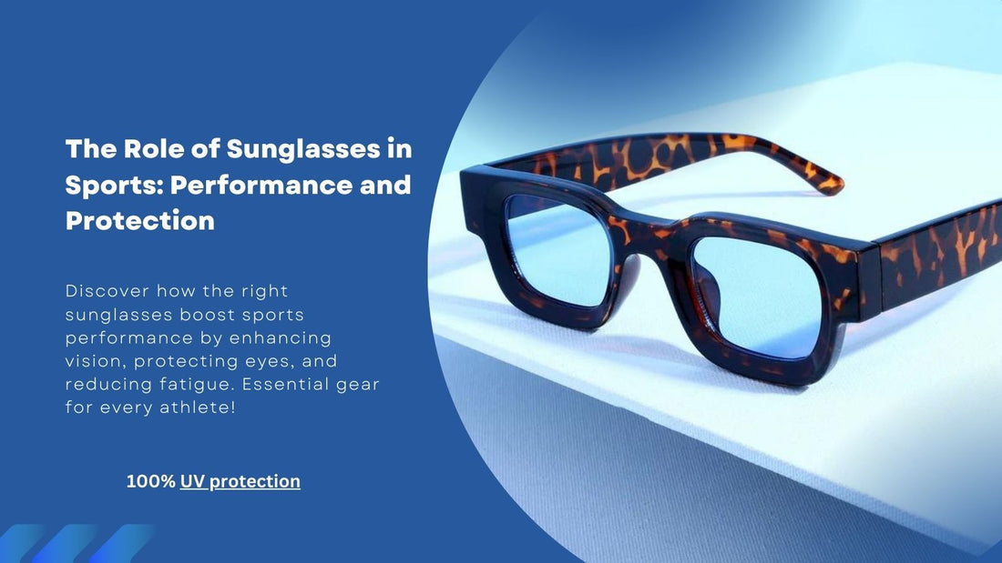 The Role of Sunglasses in Sports: Performance and Protection